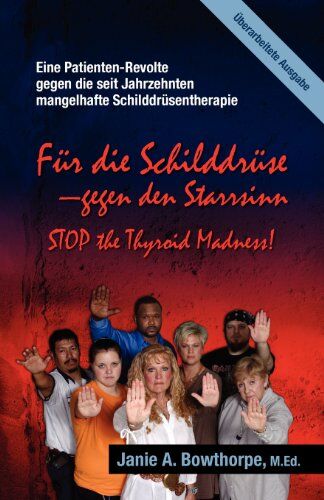 Bowthorpe, Janie A. - Für Die Schilddrüse Gegen Den Starrsinn - Preis vom 30.09.2026 09:01:18 h
