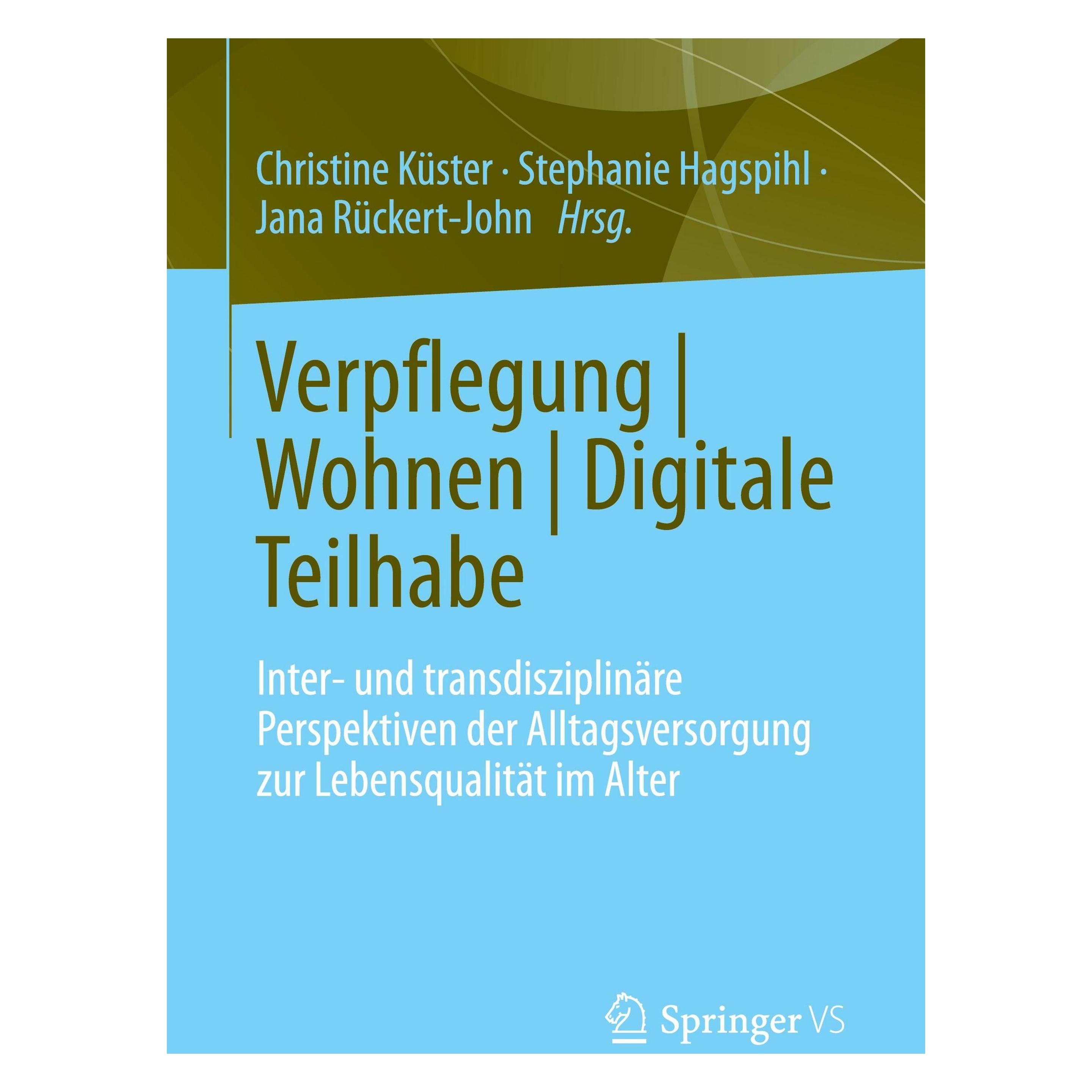 Springer Verpflegung Wohnen Digitale Teilhab (Deutsch, Softcover, Christine Küster, Jana Rückert-John, Stephanie Hagspihl) (46502095)