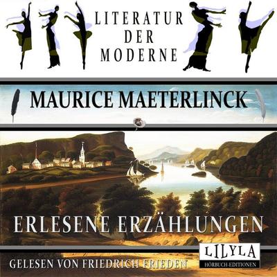 Erlesene Erzählungen - Maurice Maeterlinck, Audio, 9783988524430