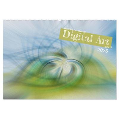darf es ein wenig Digital Art sein? (Wandkalender 2026 DIN A2 quer), CALVENDO Monatskalender