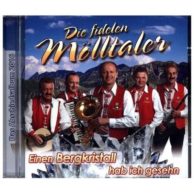 Einen Bergkristall hab ich ges - Die fidelen Mölltaler, CD, 9002986712060