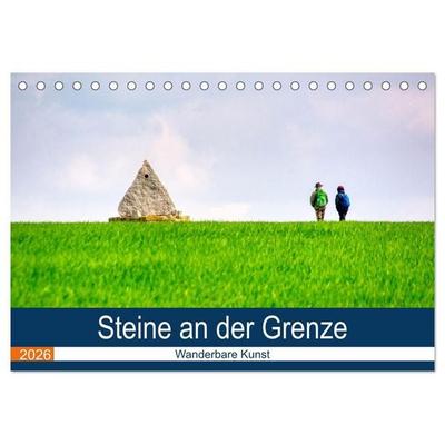 Steine an der Grenze - Wanderbare Kunst (Tischkalender 2026 DIN A5 quer), CALVENDO Monatskalender