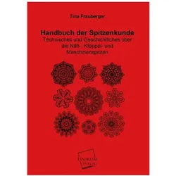 Handbuch der Spitzenkunde, Ratgeber von Tina Frauberger