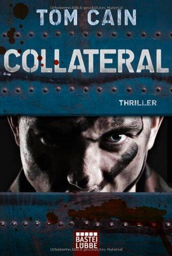 Tom Cain - Collateral: Thriller - Preis vom 09.10.2026 07:28:09 h
