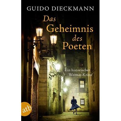 Das Geheimnis des Poeten, Taschenbuch von Guido Dieckmann, Aufbau TB
