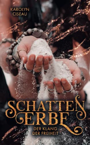 Karolyn Ciseau - Schattenerbe. Der Klang der Freiheit - Preis vom 19.10.2026 19:33:35 h