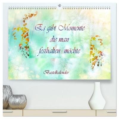 Es gibt Momente die man festhalten möchte (hochwertiger Premium Wandkalender 2027 DIN A2 quer), Kunstdruck in Hochglanz