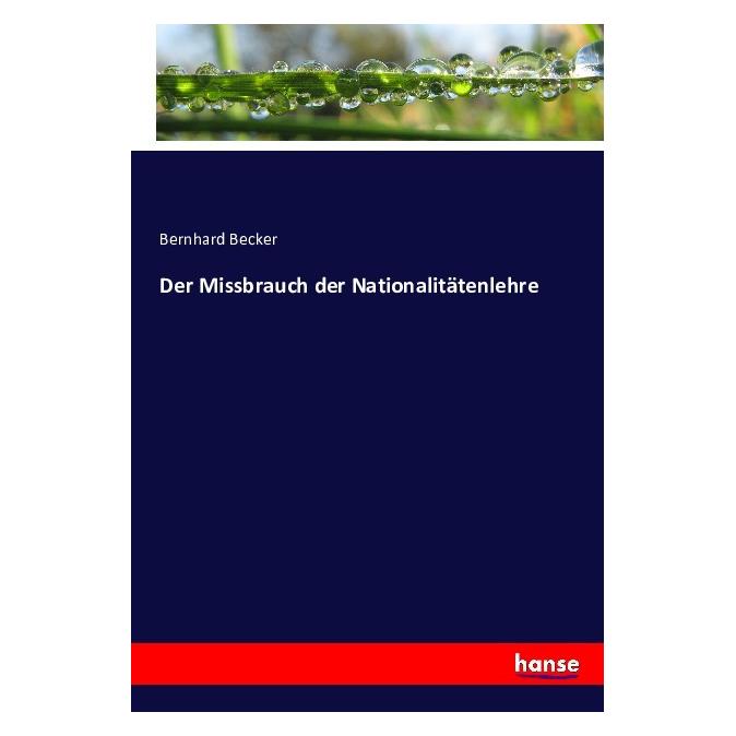 Hansebooks Der Missbrauch der Nationalitätenlehre (Bernhard Becker) (55862631)