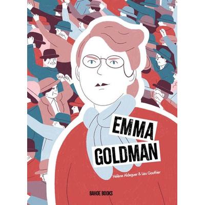 Emma Goldman, Gebundene Ausgabe von Gauthier Léa,Aldeguer Hélène, Bahoe books, 978-3-903478-75-6