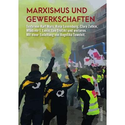Marxismus und Gewerkschaften, Paperback von , Manifest Verlag, 978-3-96156-120-9