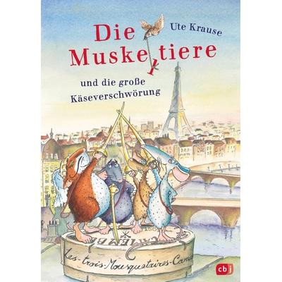 Die Muskeltiere und die große Käseverschwörung, Gebundene Ausgabe von Ute Krause, CBJ