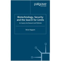 Biotechnology, Security and the Search for Limits, Fachbücher von B. Rappert
