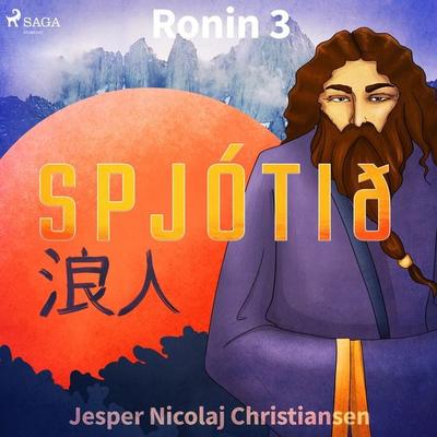 Ronin 3 - Spjótið - Jesper Nicolaj Christiansen, Audio, 9788726534290