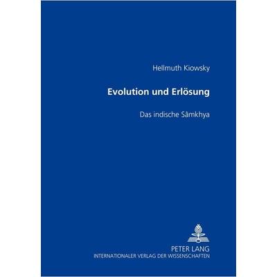Evolution und Erlösung, Taschenbuch von Hellmuth Kiowsky, Peter Lang GmbH, Internationaler Verlag der Wissenschaften, 978-3-631-53635-3