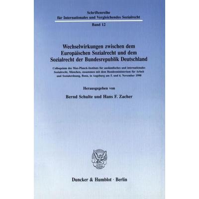 Wechselwirkungen zwischen dem Europäischen Sozialrecht und dem Sozialrecht der Bundesrepublik Deutschland., Taschenbuch von , Duncker & Humblot,