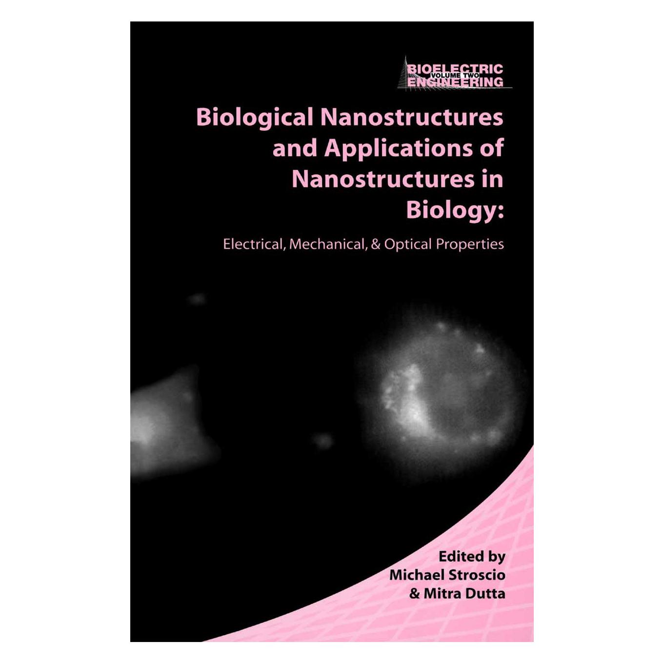 Springer Biological Nanostructures and Applications of Nanostructures in Biology (Englisch, Softcover, Michael A. Stroscio, Mitra Dutta) (55532090)