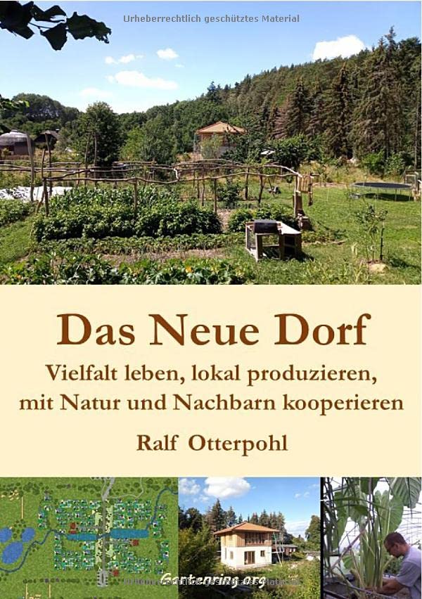 Ralf Otterpohl - Das Neue Dorf: Vielfalt leben, lokal produzieren, mit Natur und Nachbarn kooperieren - Preis vom 18.10.2026 15:28:09 h
