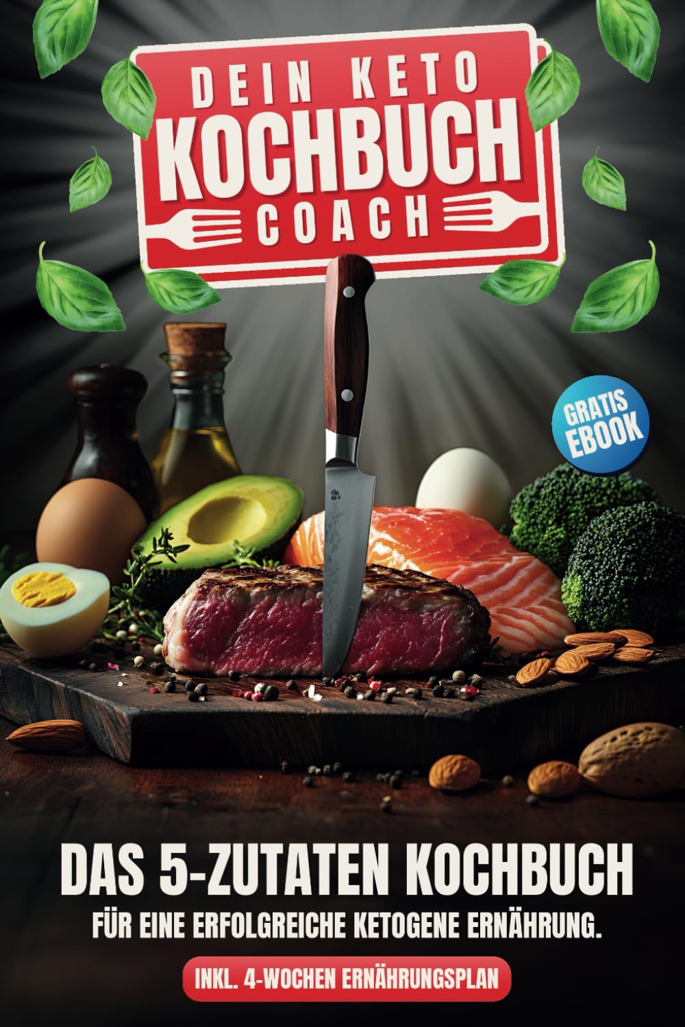 Bohumil Gutwein - Keto-Kochbuch-Coach – Dein Weg zur erfolgreichen ketogenen Ernährung: 5-Zutaten-Rezepte & 4-Wochen-Ernährungsplan für deine Diät - Preis vom 09.10.2026 07:28:09 h