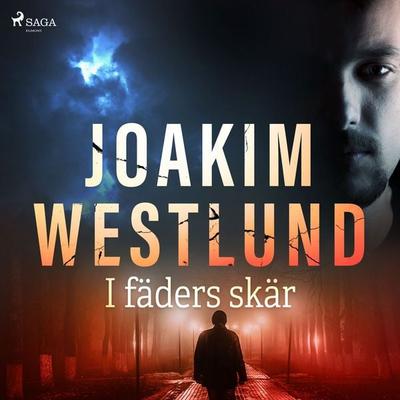 I fäders skär - Joakim Westlund, Audio, 9788726623932