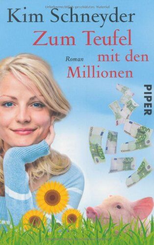 Kim Schneyder - Zum Teufel mit den Millionen: Roman (Molly Becker-Reihe) - Preis vom 04.10.2026 03:51:26 h