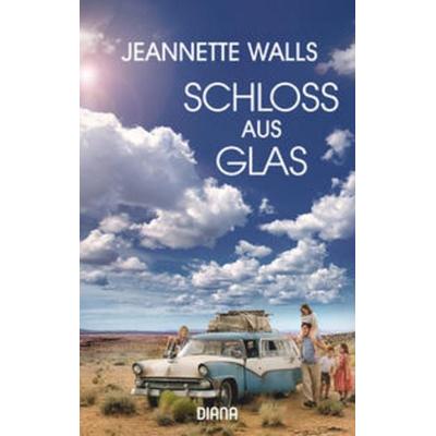 Schloss aus Glas (Filmausgabe), Taschenbuch von Jeannette Walls, Diana