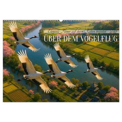 Über dem Vogelflug (Wandkalender 2027 DIN A2 quer), CALVENDO Monatskalender