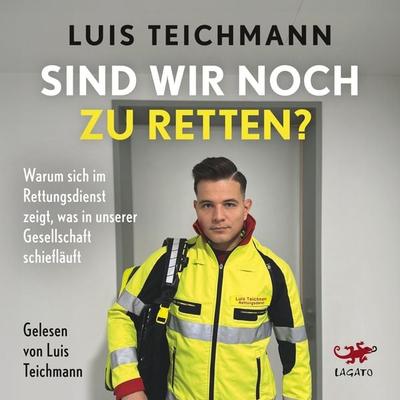 Sind wir noch zu retten? - Luis Teichmann,Saskia Hirschberg, Audio, 9783955672607