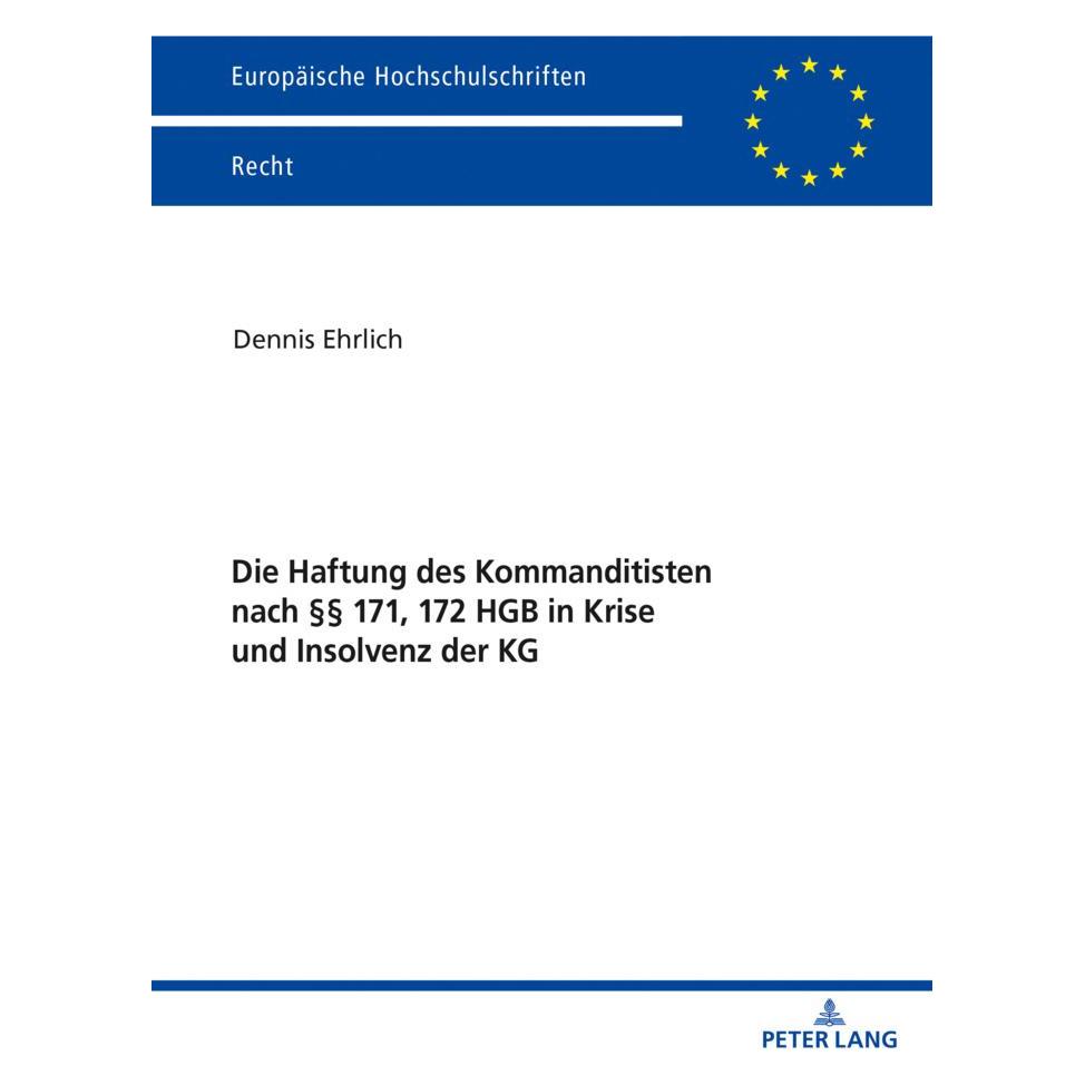Peter Lang Ehrlich:Die Haftung des Kommanditisten (Deutsch, Softcover, Dennis Ehrlich) (43019223)