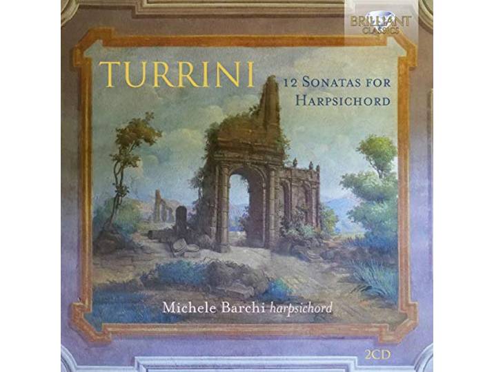 Turrini: 12 Sonatas for Harpsichord