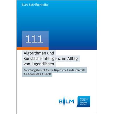 Algorithmen und Künstliche Intelligenz im Alltag von Jugendlichen, Taschenbuch von Ruth Wendt,Claudia Riesmeyer,Larissa Leonhard,Janina Hagner,Jessica