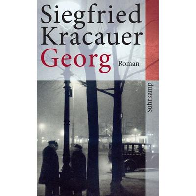 Georg, Taschenbuch von Siegfried Kracauer, Suhrkamp