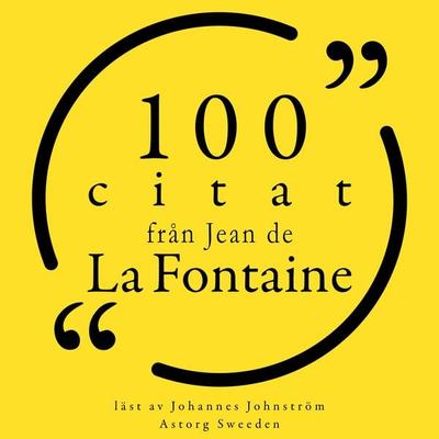 100 citat från Jean de la Fontaine - Jean de la Fontaine, Audio, 9782821157781
