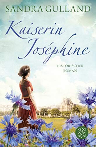 Sandra Gulland - Kaiserin Joséphine: Roman (Josephine) - Preis vom 09.10.2026 07:28:09 h