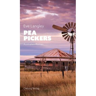 Pea Pickers, Gebundene Ausgabe von Eve Langley, Osburg Verlag