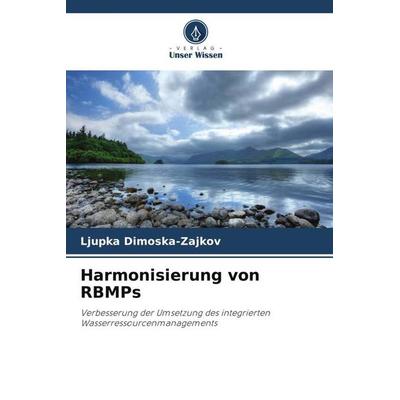 Harmonisierung von RBMPs, Taschenbuch von Ljupka Dimoska-Zajkov, Verlag Unser Wissen, 978-620-5-74778-0