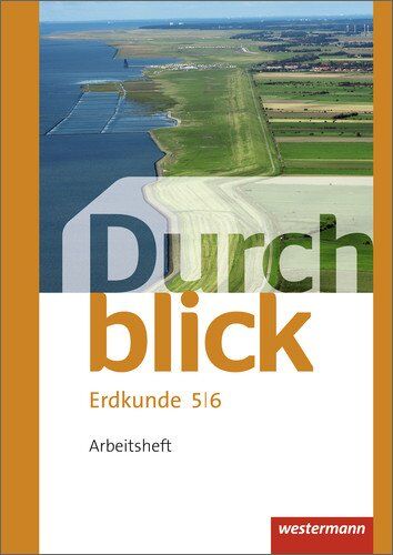 Durchblick Erdkunde - Ausgabe 2015: Arbeitsheft 5 / 6 - Preis vom 09.10.2026 07:28:09 h