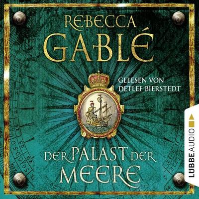 Der Palast der Meere / Waringham Saga Bd. 5 - Rebecca Gablé, Audio, 9783838777320