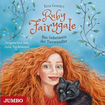 Ruby Fairygale. Das Geheimnis der Tierwandler [Band 3] - Kira Gembri, Audio, 4064066866174