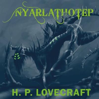 Nyarlathotep - Howard Ph. Lovecraft, Audio, 4099995308105