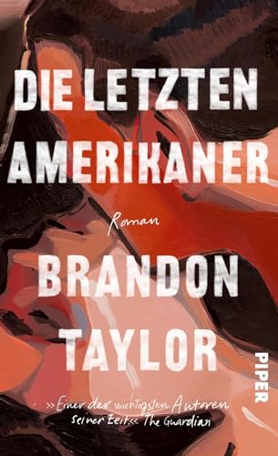 Brandon Taylor - Die letzten Amerikaner: Roman »Einer der wichtigsten Autoren seiner Zeit.« The Guardian - Preis vom 09.10.2026 07:28:09 h