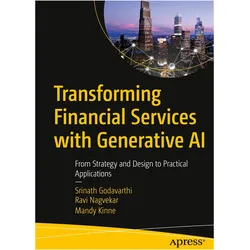 Transforming Financial Services with Generative AI, Fachbücher von Ravi Nagvekar, Srinath Godavarthi