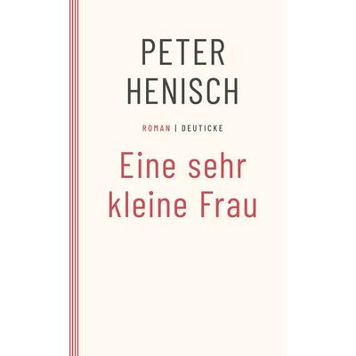 Eine sehr kleine Frau, Taschenbuch von Peter Henisch, Zsolnay, Paul, 978-3-552-07612-9