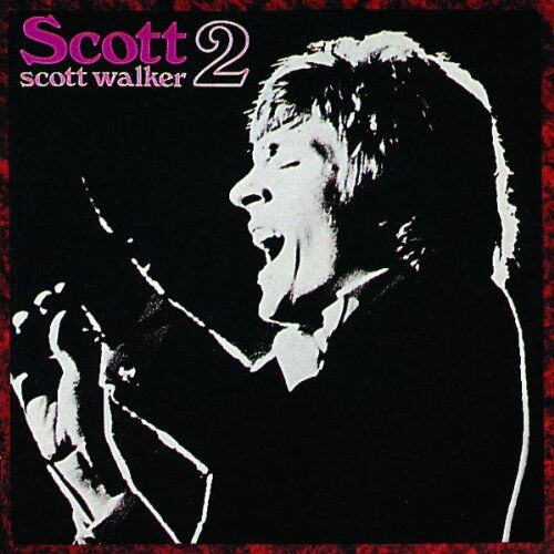 Scott Walker - Scott 2 - Preis vom 09.10.2026 07:28:09 h