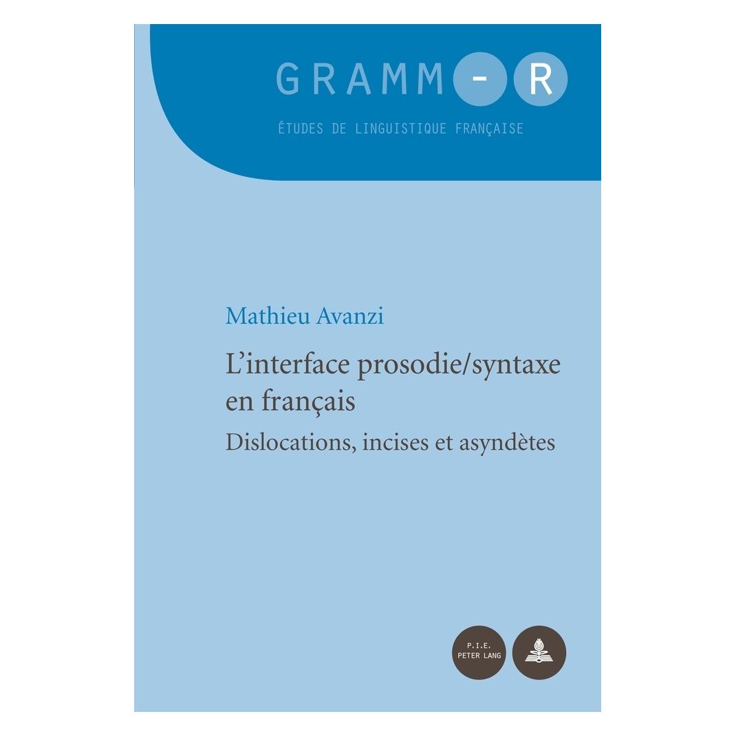 Peter Lang L'interface prosodie/syntaxe en français (Französisch, Softcover, Mathieu Avanzi) (56022774)
