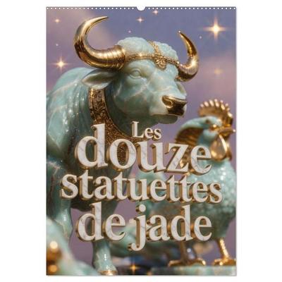 Les douze statuettes de jade (Calendrier mural 2027 DIN A2 horizontal), CALVENDO calendrier mensuel