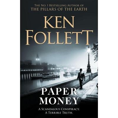 Paper Money, Taschenbuch von Ken Follett, Pan Macmillan, 978-1-5098-6002-9