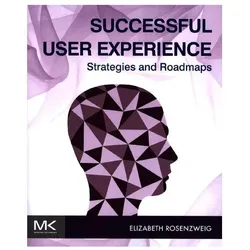 Rosenzweig:Successful User Experience:, Fachbücher von Elizabeth Rosenzweig