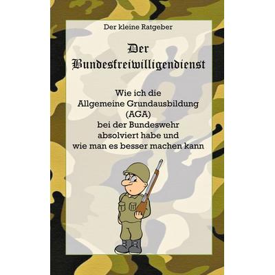 Der Bundesfreiwilligendienst, Taschenbuch von Christian Brede, BoD – Books on Demand, 978-3-7543-4101-8
