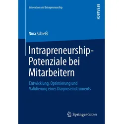 Intrapreneurship-Potenziale bei Mitarbeitern, Fachbücher von Nina Schiessl