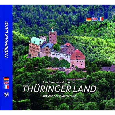 THÜRINGEN – Erlebnisreise durch das Thüringer Land, Gebundene Ausgabe von Anette Ziethen, Ziethen Verlag GmbH, 978-3-934328-64-8